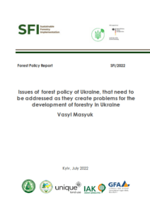 Vasyl Masyuk, Issues of  forest policy of Ukraine, that need to be addressed as they create problems for the development of forestry in Ukraine, Kyiv, 2022