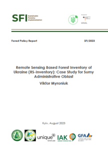 Viktor Myroniuk, Remote Sensing Based Forest Inventory of Ukraine (RS-Inventory): Case Study for Sumy Administrative Oblast, Kyiv, 2023
