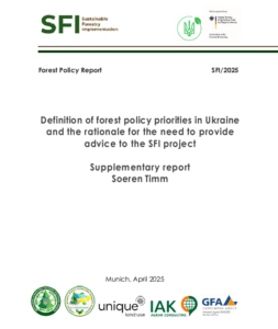 Soeren Timm, Definition of forest policy priorities in Ukraine and the rationale for the need to provide advice to the SFI project, Munich, 2025