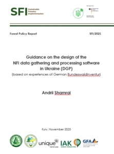Andrii Shamrai, Guidance on the design of the  NFI data gathering and processing software  in Ukraine (DGP) (based on experiences of German Bundeswaldinventur), Kyiv, 2025