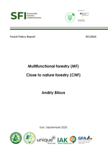 Andriy Bilous, Multifunctional forestry (MF)/  Close to nature forestry (CNF), Kyiv, 2025